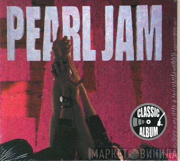 Pearl Jam  - Ten