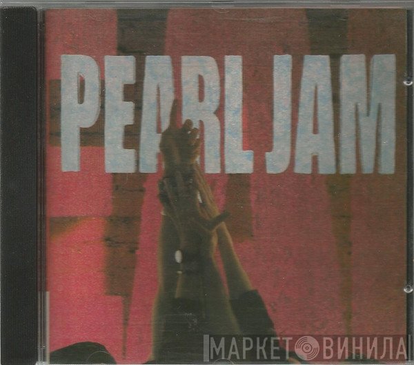 Pearl Jam  - Ten