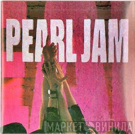 Pearl Jam  - Ten