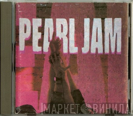 Pearl Jam  - Ten