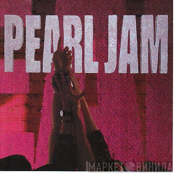 Pearl Jam  - Ten