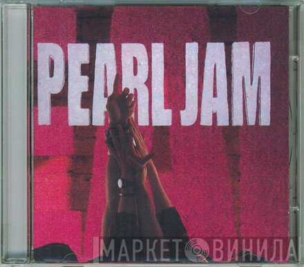 Pearl Jam  - Ten
