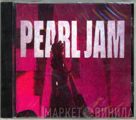 Pearl Jam  - Ten