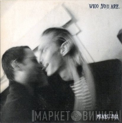Pearl Jam - Who You Are