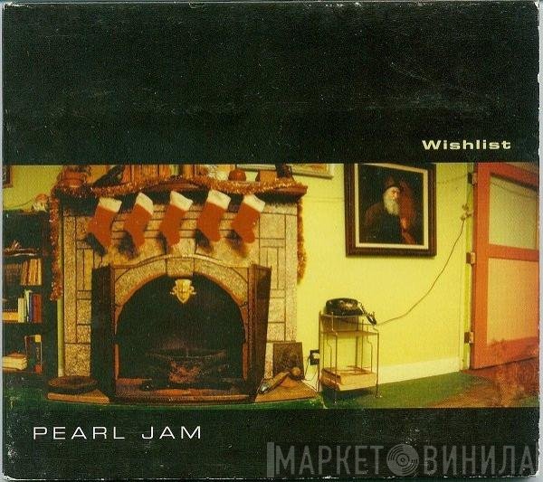 Pearl Jam  - Wishlist