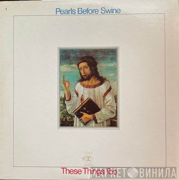 Pearls Before Swine  - These Things Too