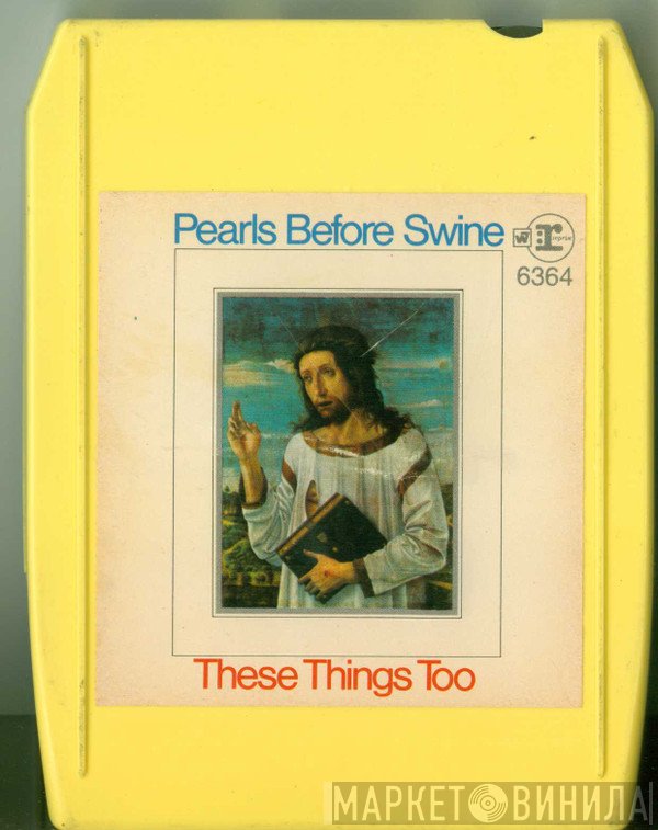Pearls Before Swine  - These Things Too