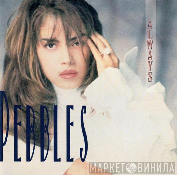 Pebbles  - Always
