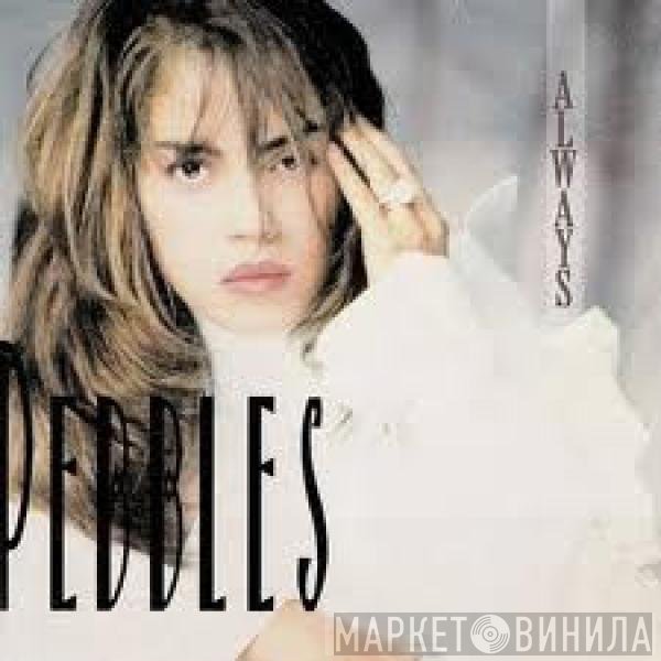 Pebbles  - Always