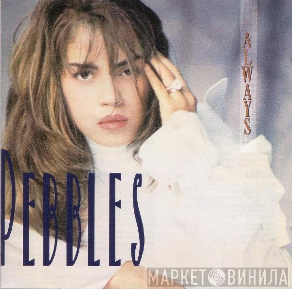 Pebbles  - Always