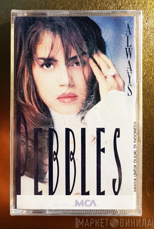 Pebbles  - Always