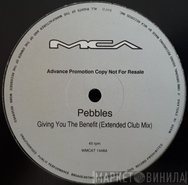 Pebbles - Giving You The Benefit