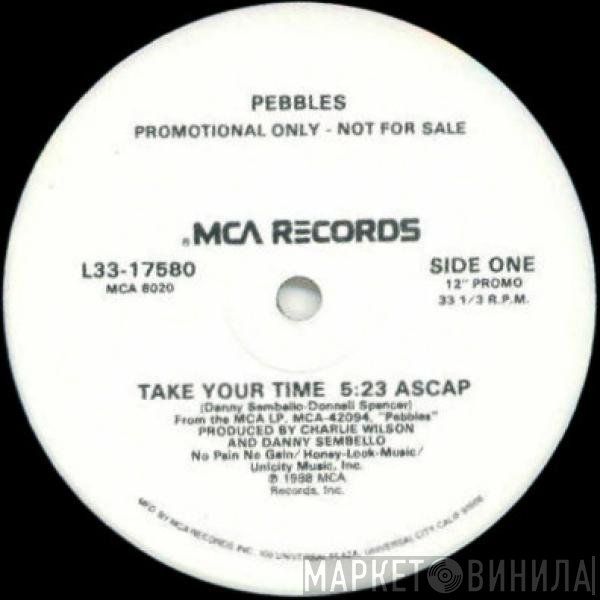 Pebbles - Take Your Time