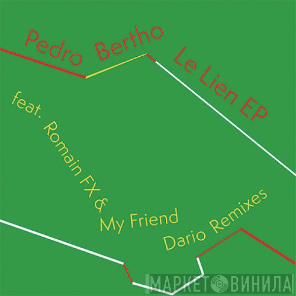 Pedro Bertho - Le Lien EP