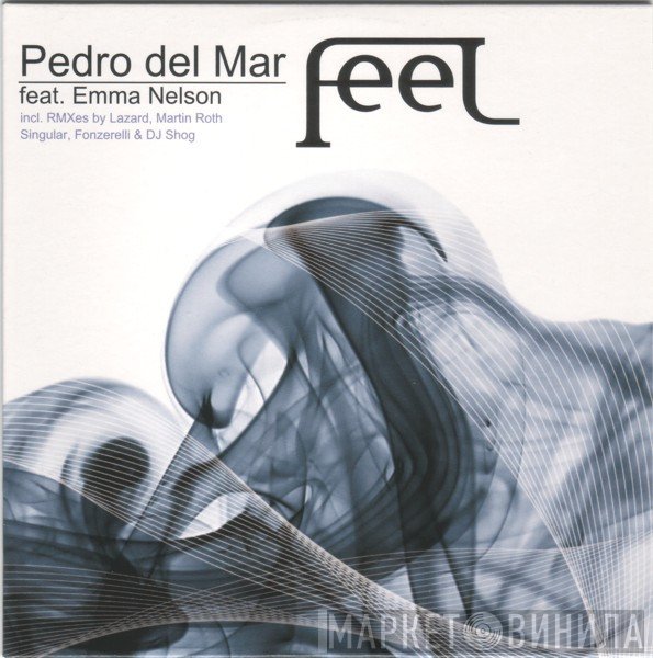 Pedro Del Mar Feat. Emma Nelson  - Feel
