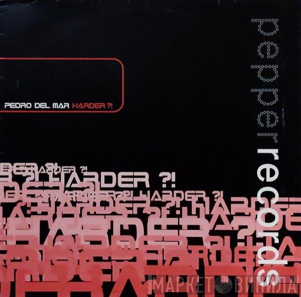 Pedro Del Mar - Harder?!