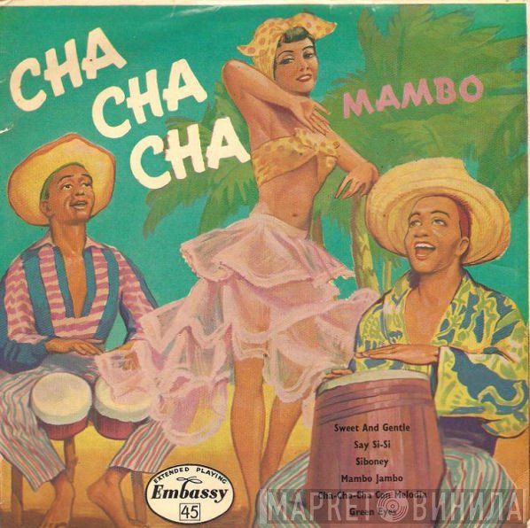 Pedro Lopez And His Orchestra - Cha Cha Cha