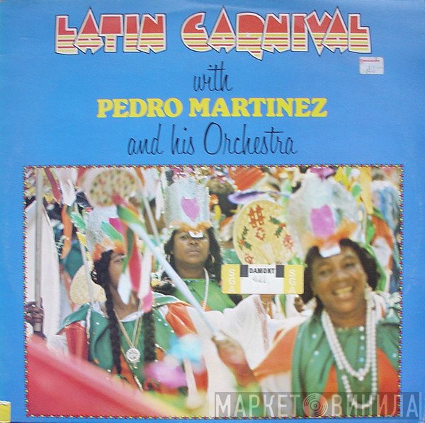 Pedro Martinez, His Orchestra And Chorus - Latin Carnival