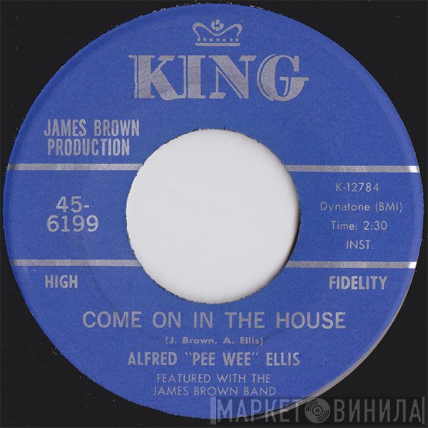 Pee Wee Ellis, The James Brown Band - Come On In The House / Little Green Apples