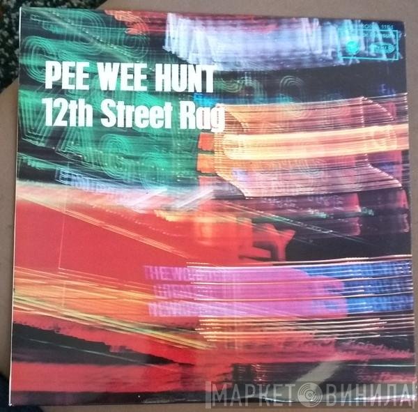 Pee Wee Hunt - 12th Street Rag