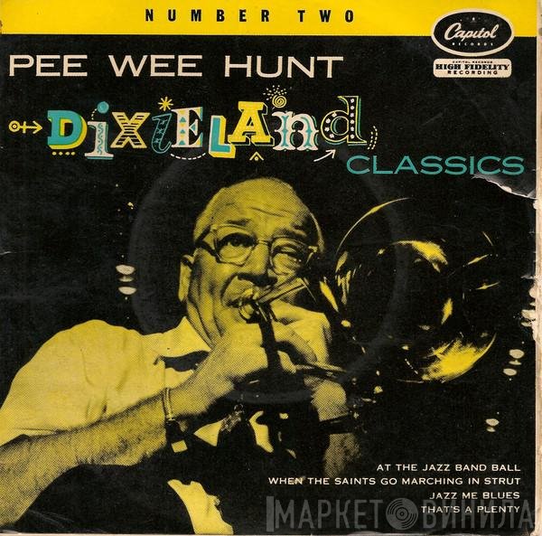 Pee Wee Hunt - Dixieland Classics Number Two