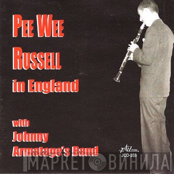 Pee Wee Russell, Johnny Armatage's Band - Pee Wee Russell In England