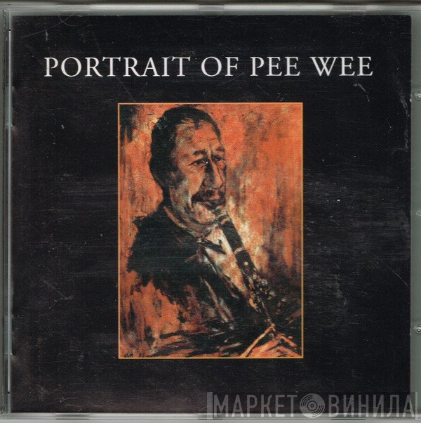 Pee Wee Russell - Portrait Of Pee Wee