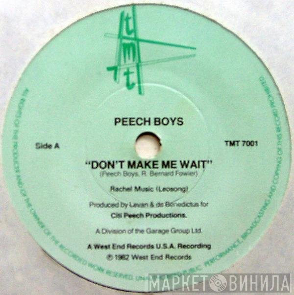 Peech Boys - Don't Make Me Wait