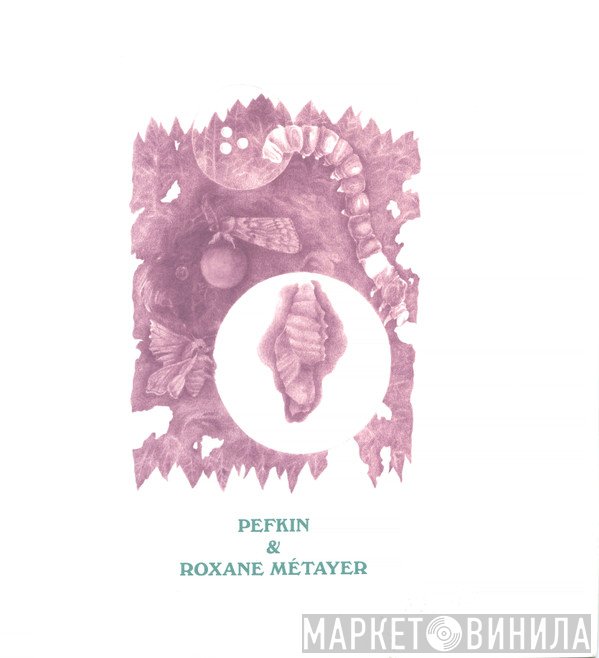 Pefkin & Roxane Métayer  - Pefkin & Roxane Métayer