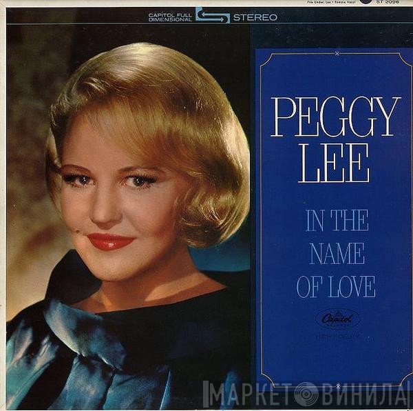 Peggy Lee  - In The Name Of Love