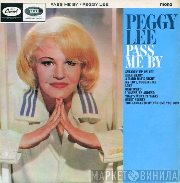 Peggy Lee  - Pass Me By