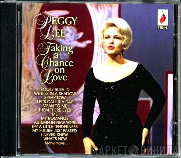 Peggy Lee - Taking A Chance On Love