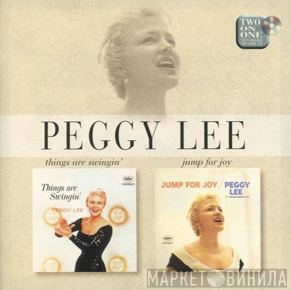 Peggy Lee - Things Are Swingin' / Jump For Joy