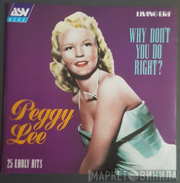 Peggy Lee - Why Don't You Do Right?
