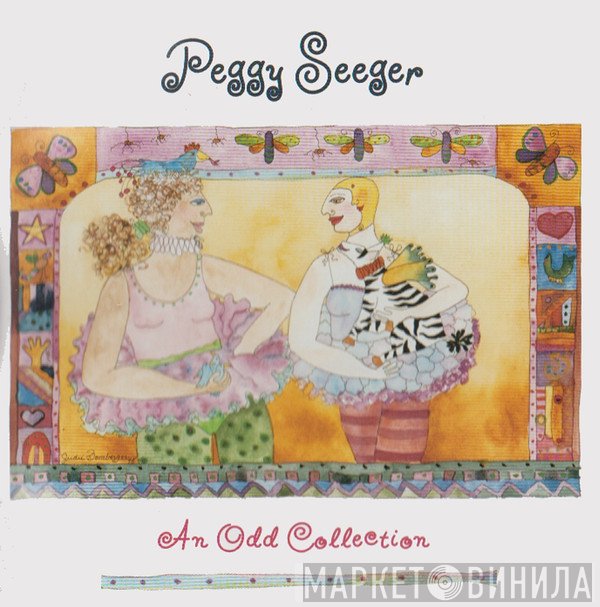 Peggy Seeger - An Odd Collection