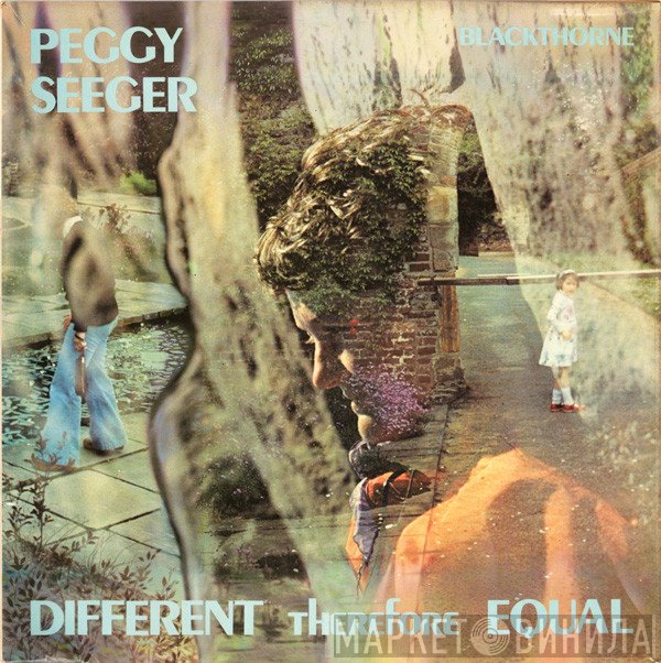 Peggy Seeger - Different Therefore Equal