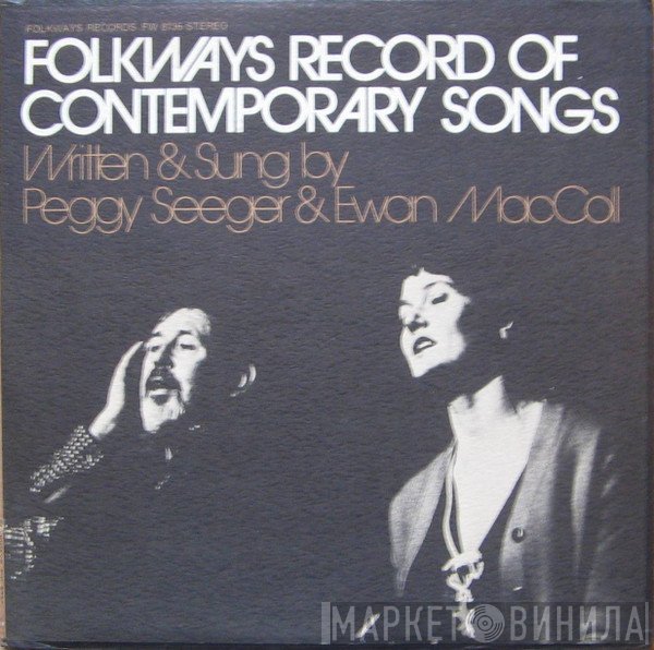 Peggy Seeger, Ewan MacColl - Folkways Record Of Contemporary Songs