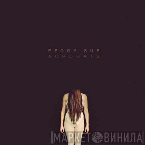 Peggy Sue  - Acrobats