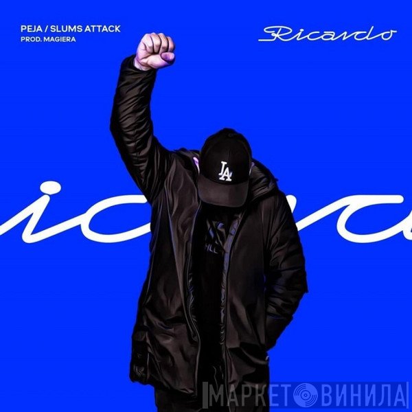 Peja / Slums Attack / Magiera  - Ricardo