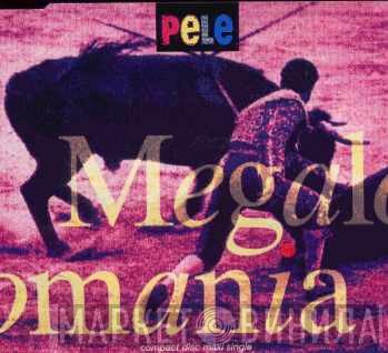Pele  - Megalomania