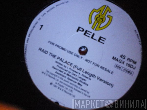 Pele  - Raid The Palace