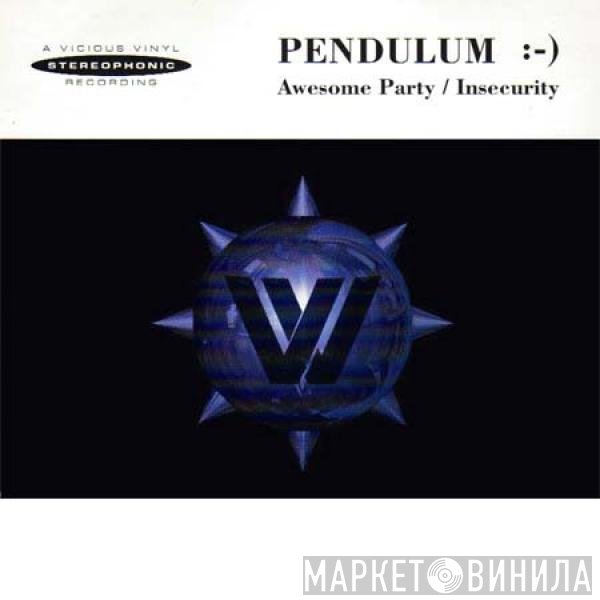 Pendulum  - Awesome Party / Insecurity