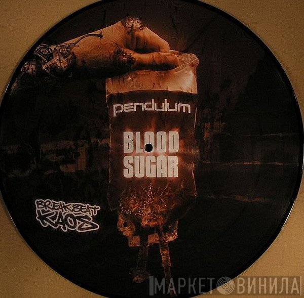 Pendulum  - Blood Sugar / Axlegrinder