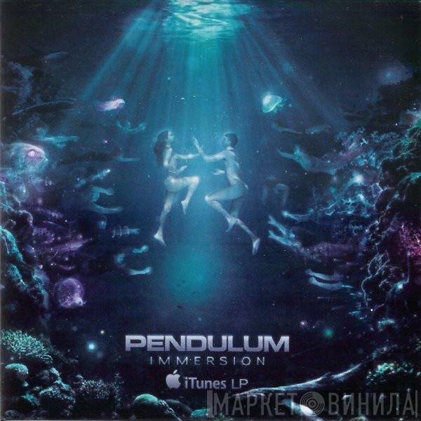 Pendulum   - Immersion