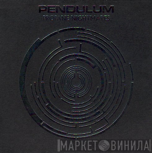 Pendulum  - Propane Nightmares