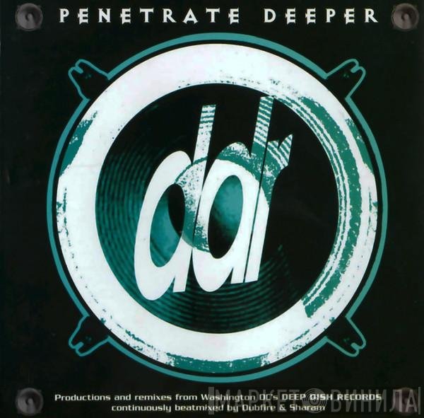  - Penetrate Deeper