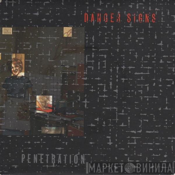Penetration  - Danger Signs