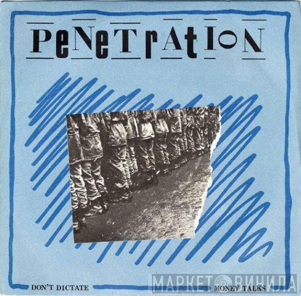 Penetration  - Don't Dictate