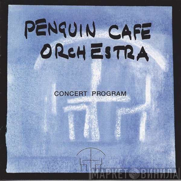 Penguin Cafe Orchestra  - Concert Program