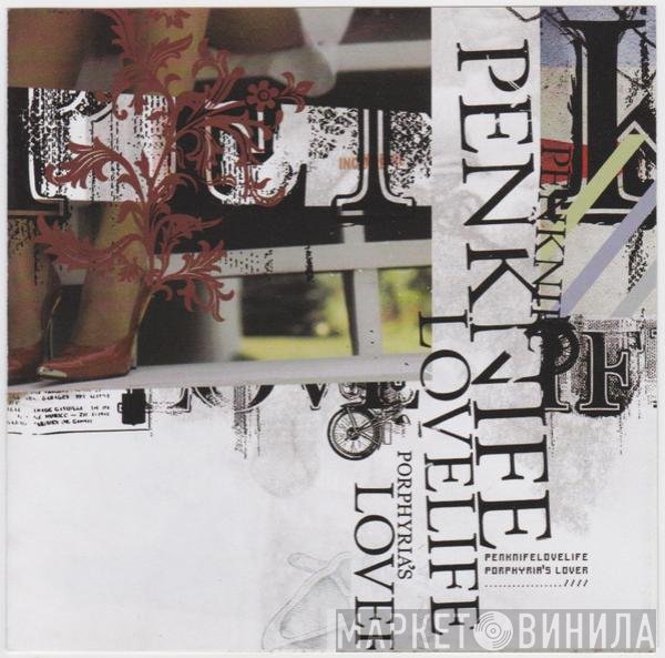 Penknifelovelife - Porphyria's Lover